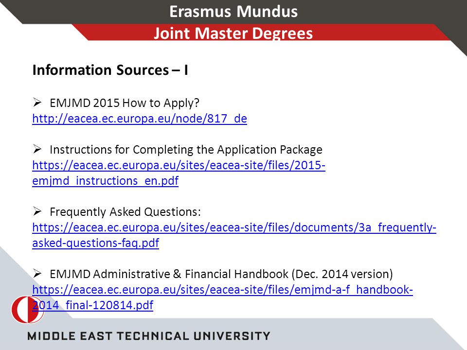 Erasmus Mundus Joint Master Degrees Information Sources – I  EMJMD 2015 How to Apply.