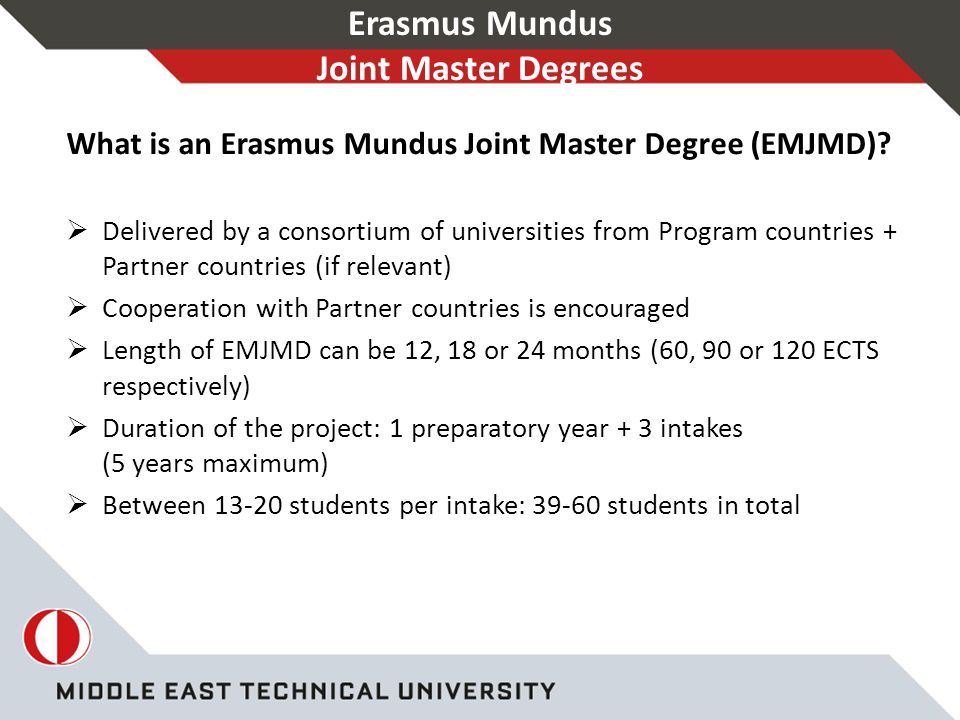 Erasmus Mundus Joint Master Degrees What is an Erasmus Mundus Joint Master Degree (EMJMD).
