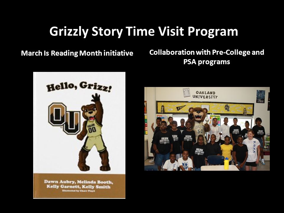 Grizzly Story Time Visit Program March Is Reading Month initiative Collaboration with Pre-College and PSA programs