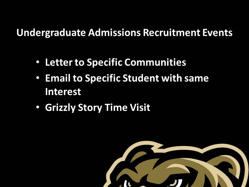 Undergraduate Admissions Recruitment Events Letter to Specific Communities  to Specific Student with same Interest Grizzly Story Time Visit
