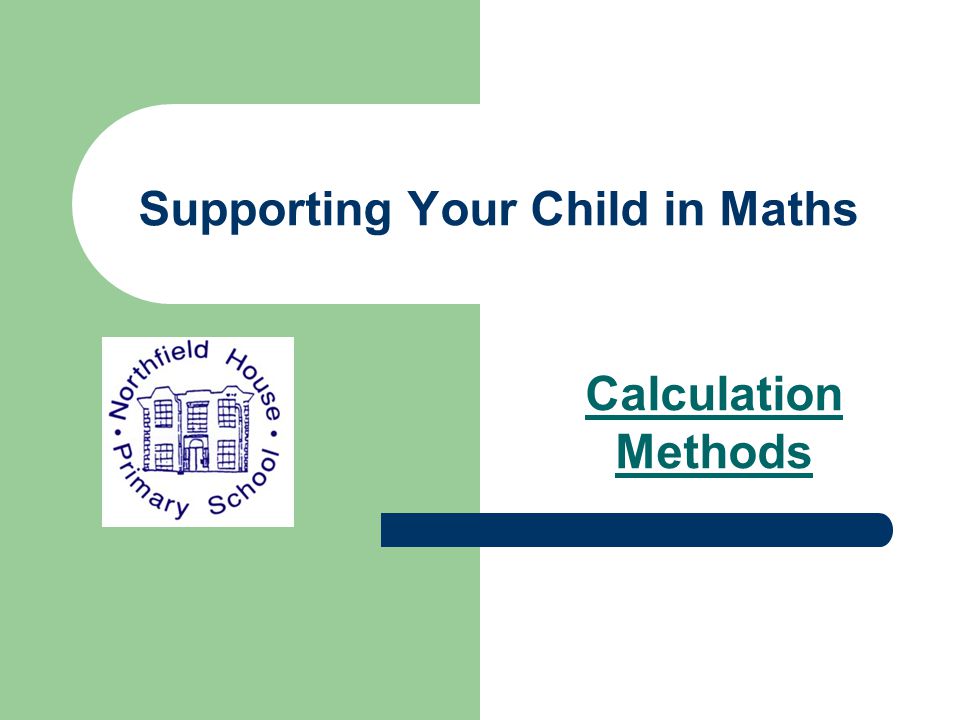 Supporting Your Child in Maths Calculation Methods