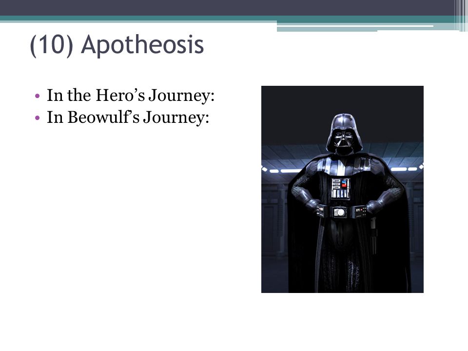 (10) Apotheosis In the Hero’s Journey: In Beowulf’s Journey: