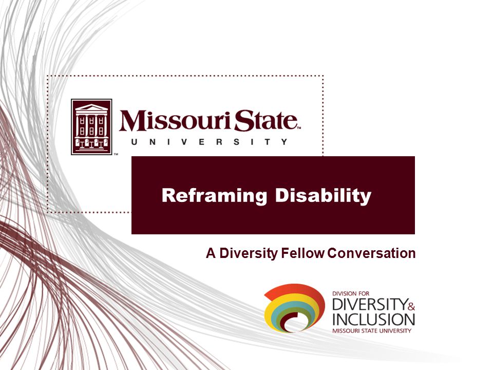 Reframing Disability A Diversity Fellow Conversation