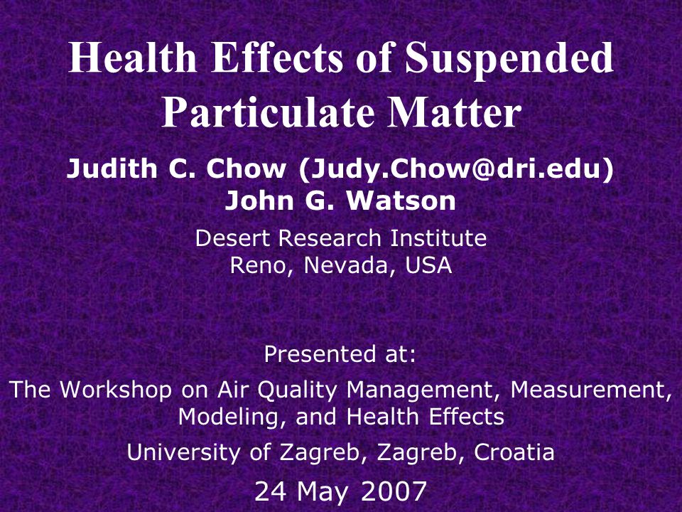 Health Effects of Suspended Particulate Matter Judith C.