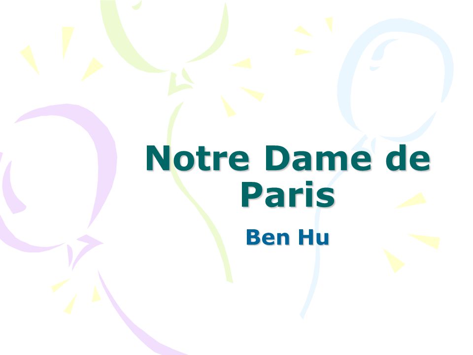 Notre Dame de Paris Ben Hu