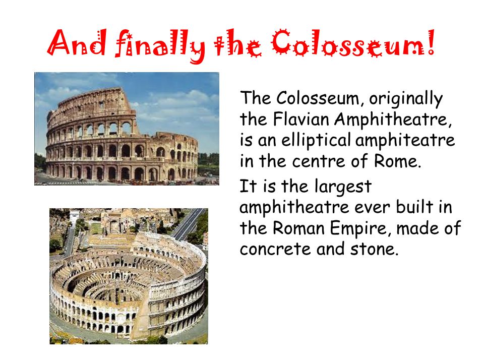 And finally the Colosseum.