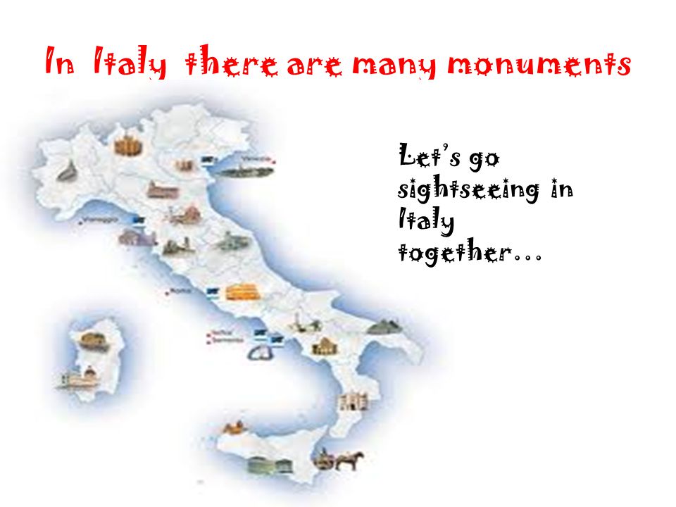 In Italy there are many monuments Let’s go sightseeing in Italy together…