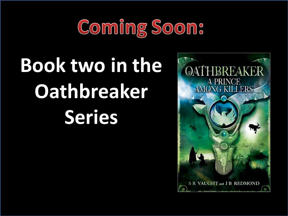 Book two in the Oathbreaker Series