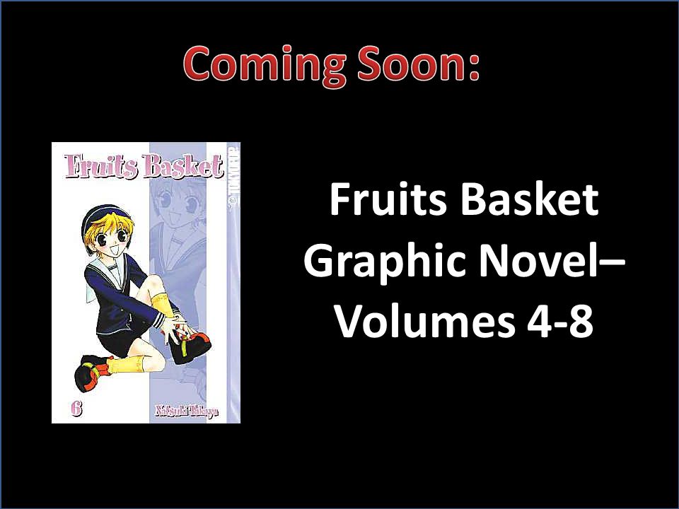 Fruits Basket Graphic Novel– Volumes 4-8
