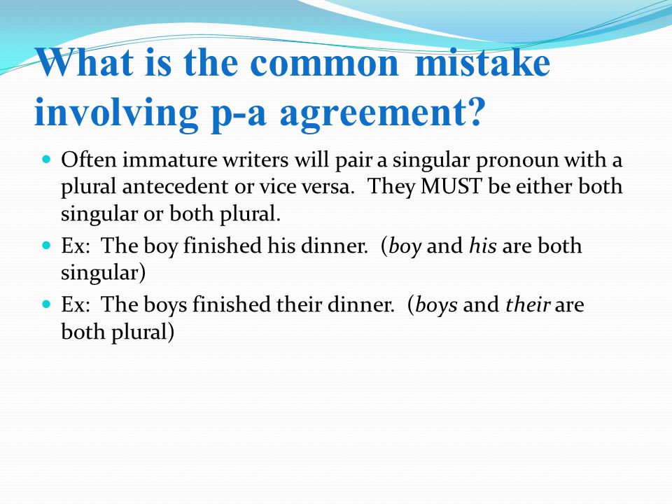 What is the common mistake involving p-a agreement.