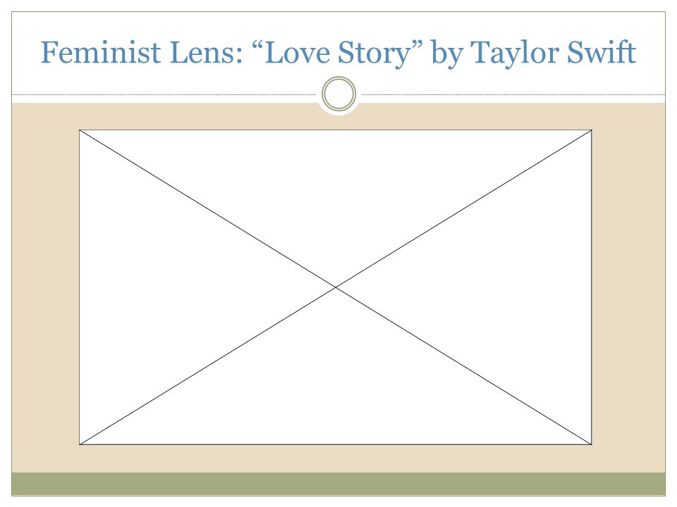 Feminist Lens: Love Story by Taylor Swift