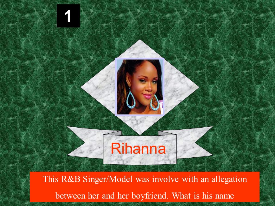 1 This R&B Singer/Model was involve with an allegation between her and her boyfriend.