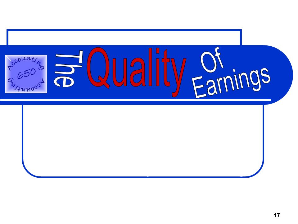 17 The Quality of Earnings