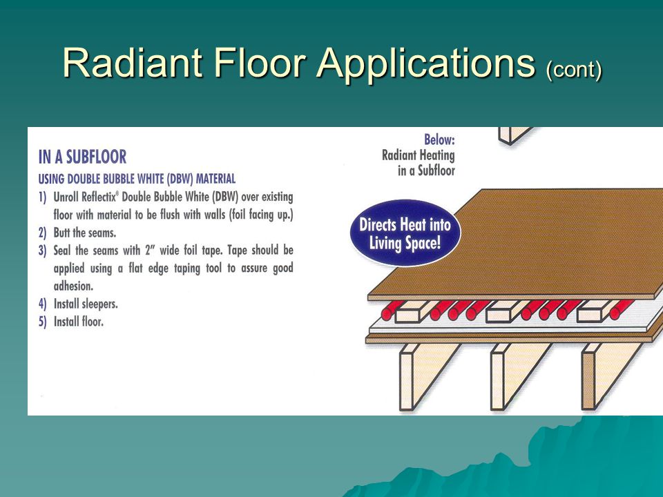 Radiant Floor Applications (cont)
