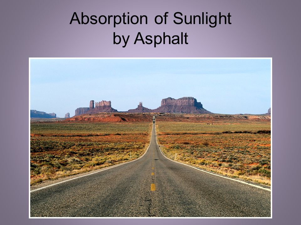 Absorption of Sunlight by Asphalt