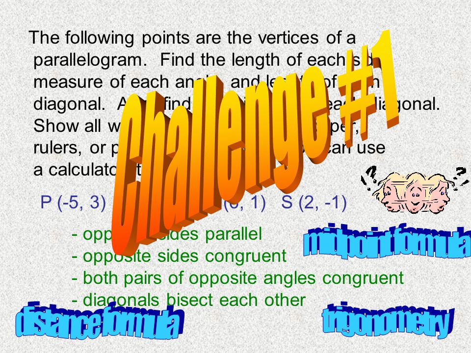 The following points are the vertices of a parallelogram.
