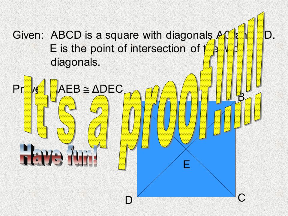 Given: ABCD is a square with diagonals AC and BD.