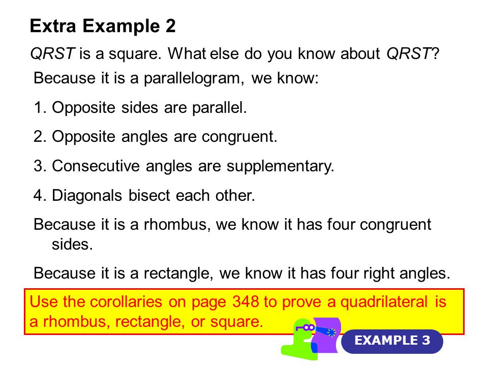 Extra Example 2 QRST is a square. What else do you know about QRST.