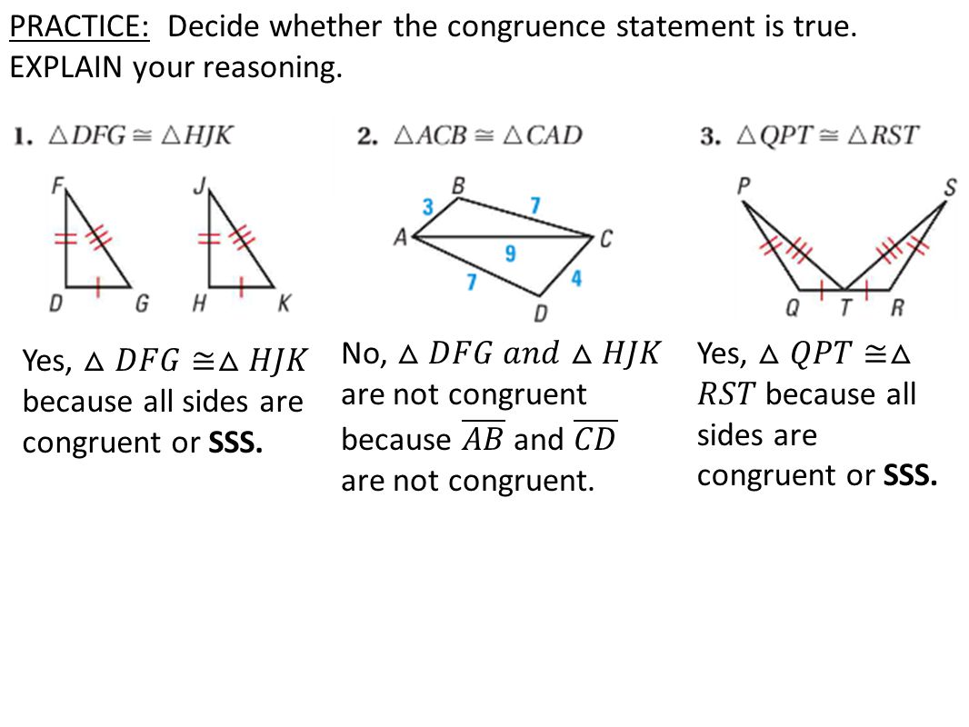 PRACTICE: Decide whether the congruence statement is true. EXPLAIN your reasoning.