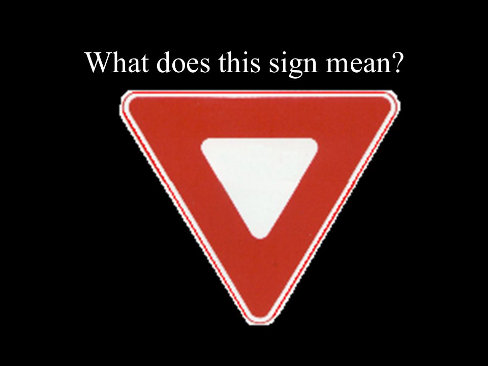 What does this sign mean