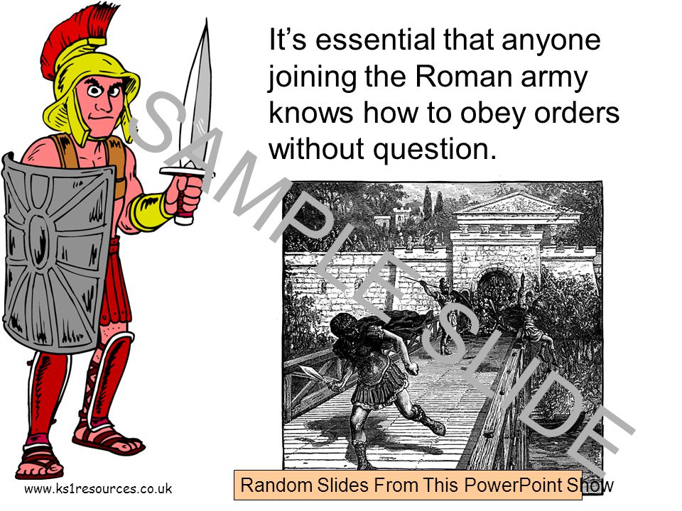 It’s essential that anyone joining the Roman army knows how to obey orders without question.