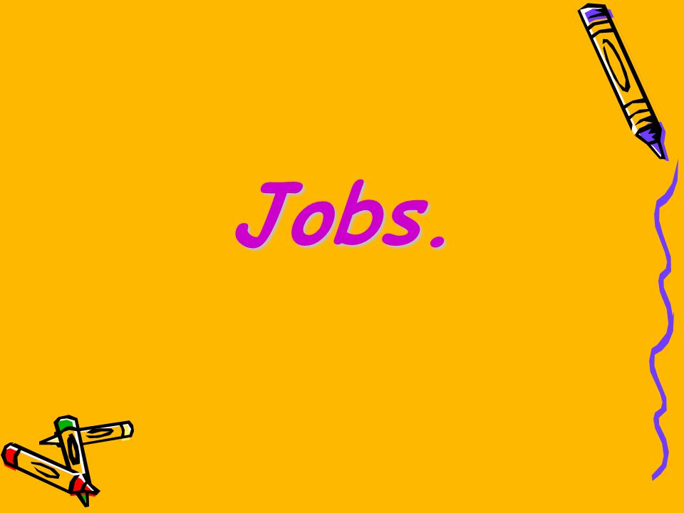 Jobs.. I, We, You, They - like He, she, it - likes s. -  ppt download