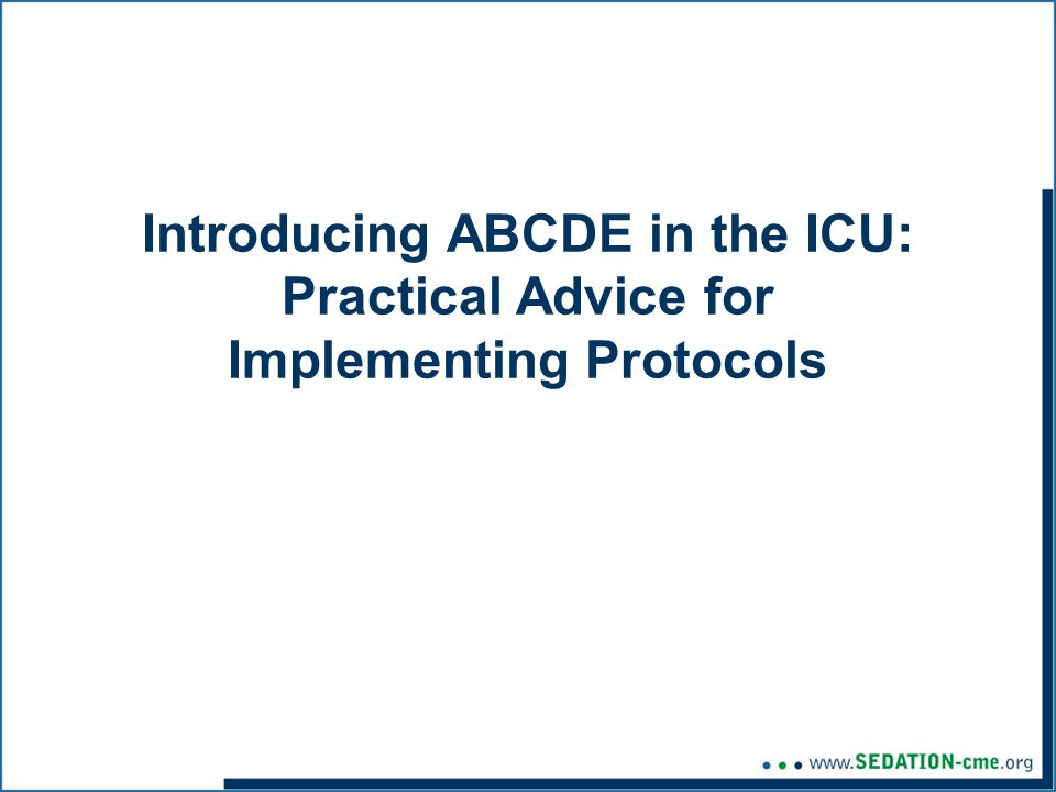 Introducing ABCDE in the ICU: Practical Advice for Implementing Protocols