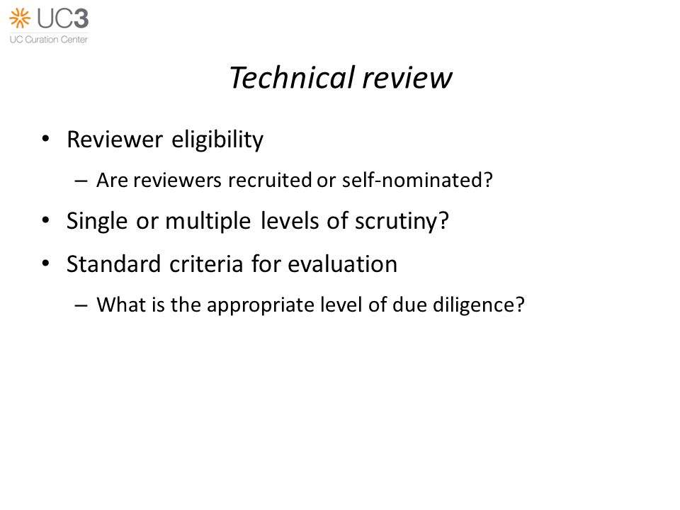 Technical review Reviewer eligibility – Are reviewers recruited or self-nominated.