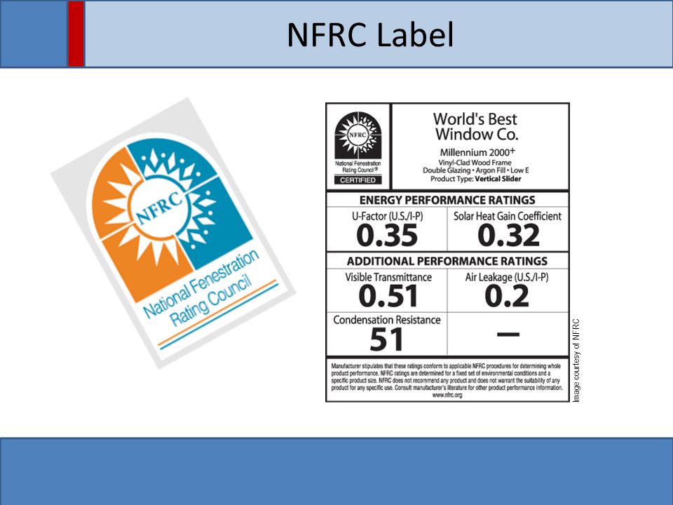 NFRC Label Image courtesy of NFRC