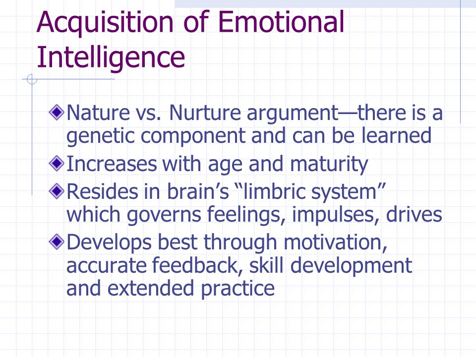 Acquisition of Emotional Intelligence Nature vs.