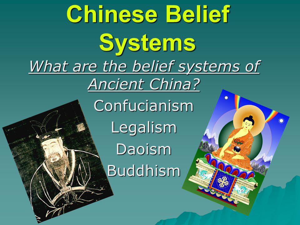 Chinese Belief Systems What are the belief systems of Ancient China.