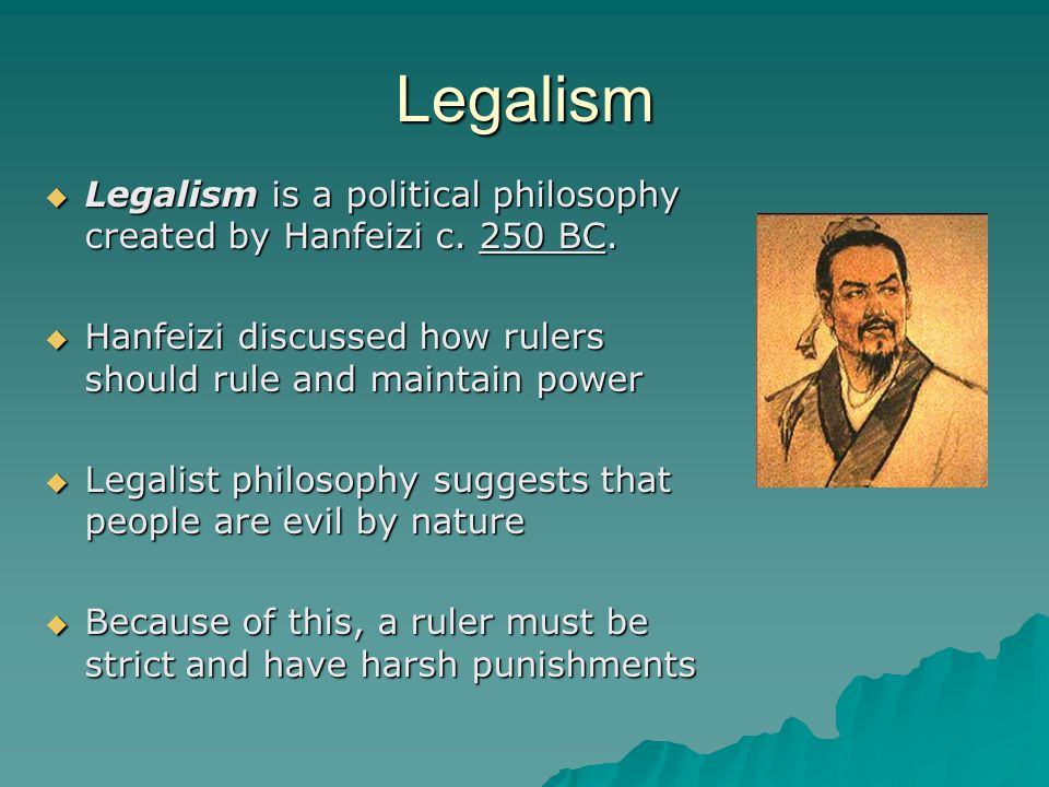 Legalism  Legalism is a political philosophy created by Hanfeizi c.