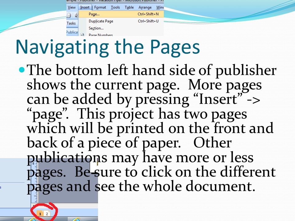 Navigating the Pages The bottom left hand side of publisher shows the current page.