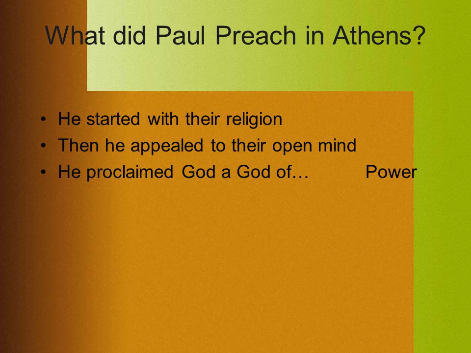 What did Paul Preach in Athens.