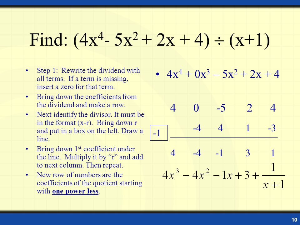 9 Find: (6x x 2 + x + 6)  (x-3) Step 1: Rewrite the dividend with all terms.