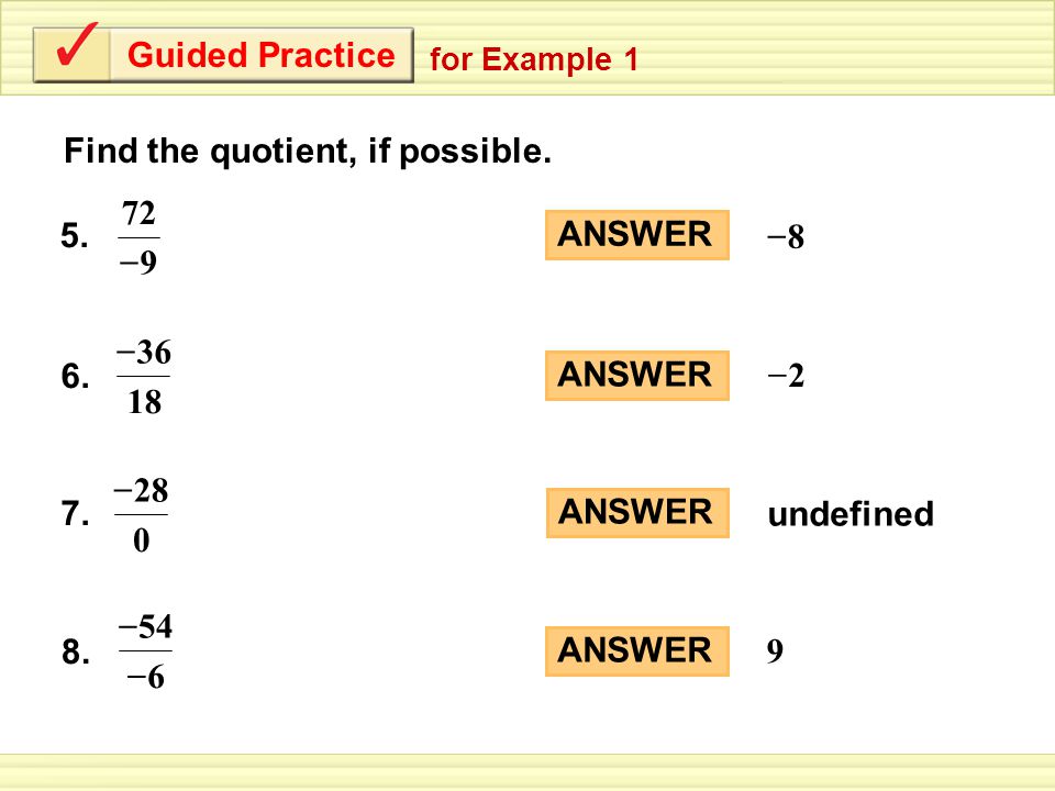 Guided Practice Find the quotient, if possible. for Example – 7.