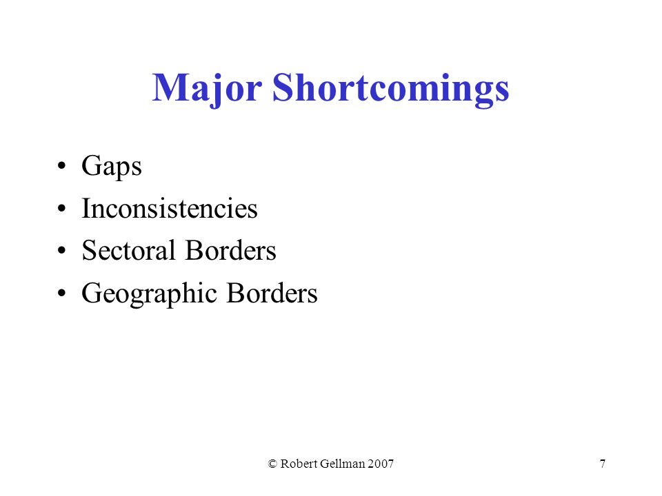 7 Gaps Inconsistencies Sectoral Borders Geographic Borders Major Shortcomings