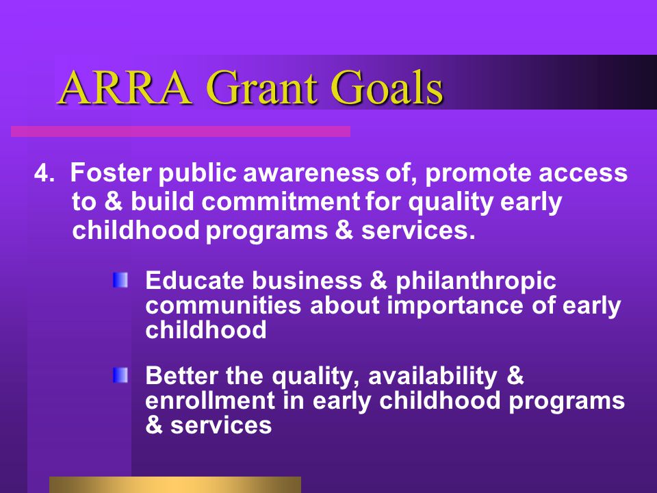 ARRA Grant Goals 4.