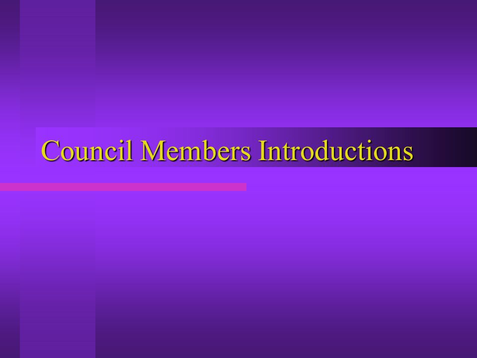 Council Members Introductions