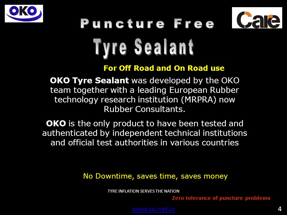 For Off Road and On Road use OKO Tyre Sealant was developed by the OKO team together with a leading European Rubber technology research institution (MRPRA) now Rubber Consultants.