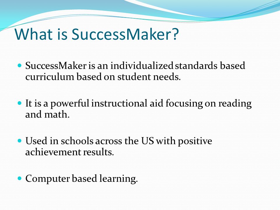 What is SuccessMaker.