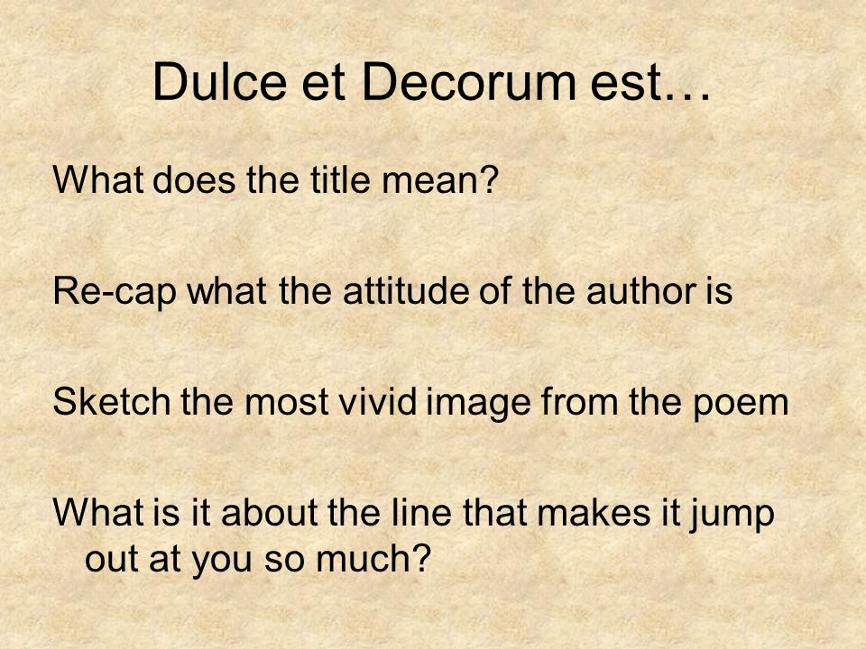 Dulce et Decorum est… What does the title mean.