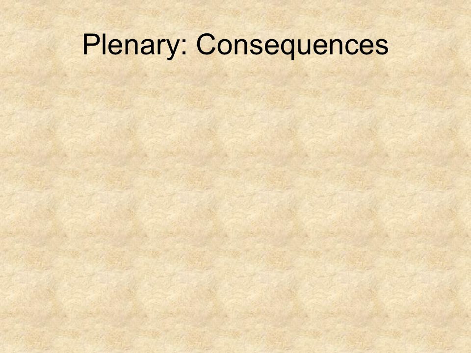 Plenary: Consequences