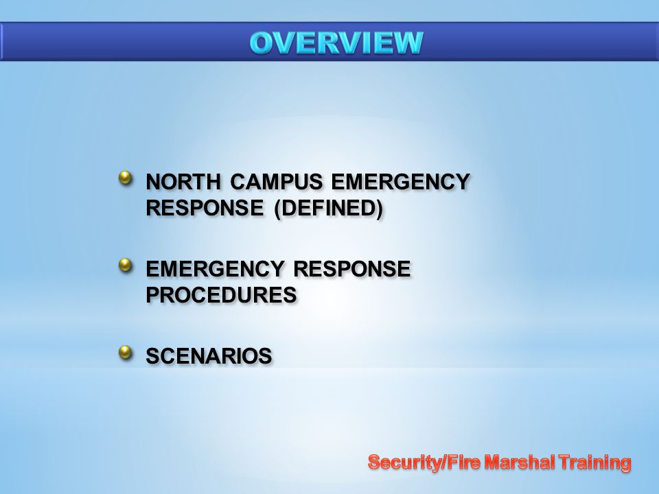 NORTH CAMPUS EMERGENCY RESPONSE (DEFINED) EMERGENCY RESPONSE PROCEDURES SCENARIOS NORTH CAMPUS EMERGENCY RESPONSE (DEFINED) EMERGENCY RESPONSE PROCEDURES SCENARIOS