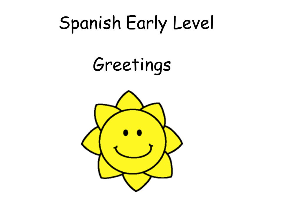 Early level. German Greeting. Spanish Levels. Greetings. Spain Greetings.