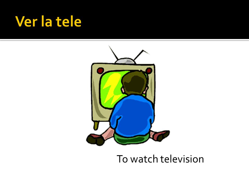 To watch television