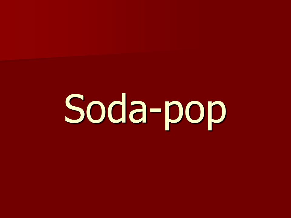 Soda-pop
