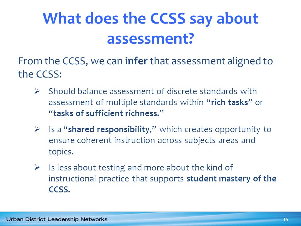 What does the CCSS say about assessment.