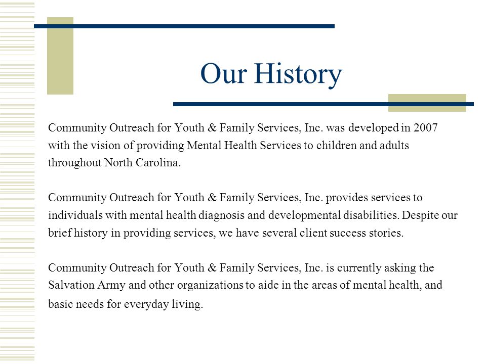 Our History Community Outreach for Youth & Family Services, Inc.