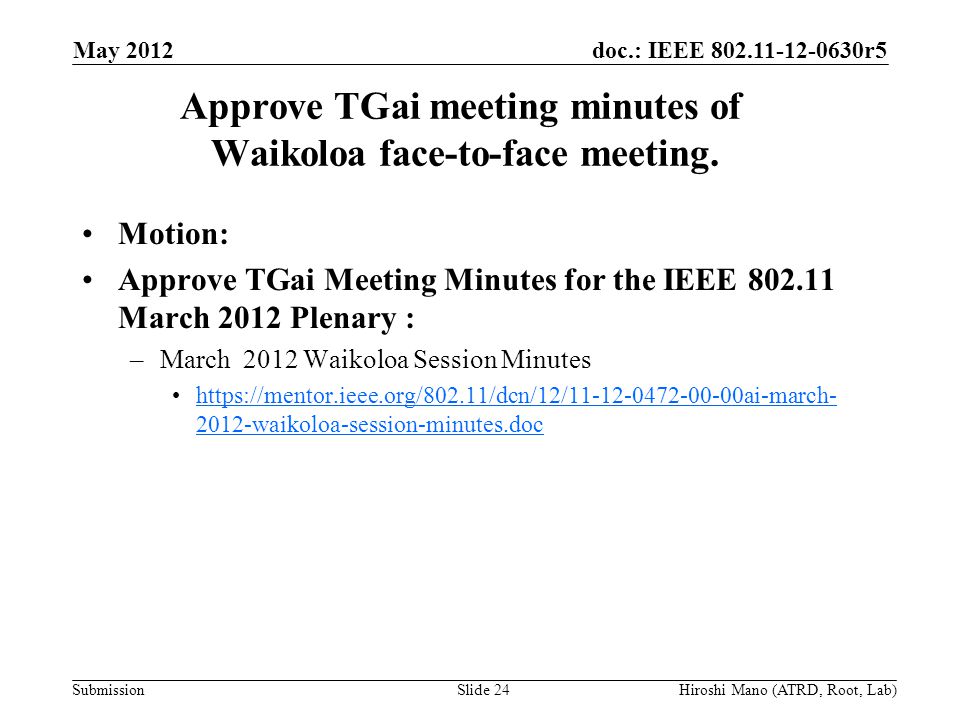 doc.: IEEE r5 Submission Approve TGai meeting minutes of Waikoloa face-to-face meeting.